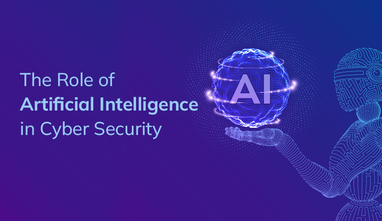 The Role of Artificial Intelligence in Cyber Security