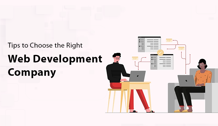 Top 10 Tips to Choose the Right Web Development Company